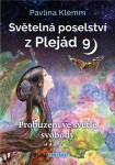 Světelná poselství z Plejád 9 - Probuzení ve světle svobody - Pavlína Klemm