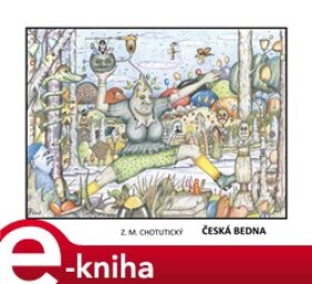 Česká bedna - Z. M. Chotutický e-kniha