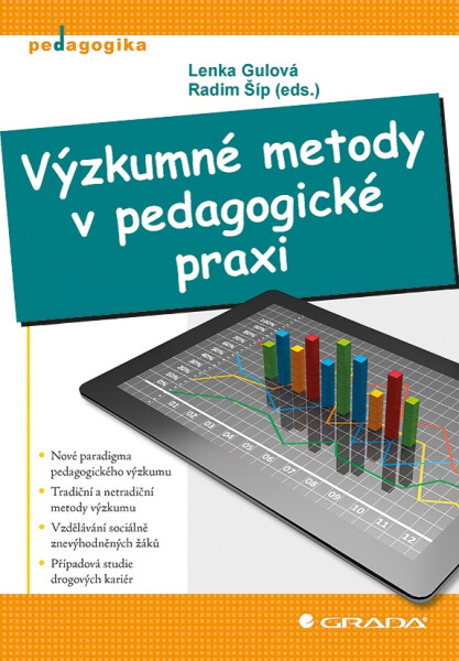 Výzkumné metody v pedagogické praxi - Lenka Gulová, Radim Šíp