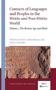Contacts of Languages and Peoples in the Hittite and Post-Hittite World