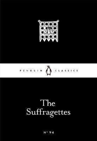 The Suffragettes - Emmeline Pankhurst