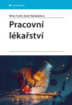 Pracovní lékařství - Milan Tuček, Marie Nakládalová