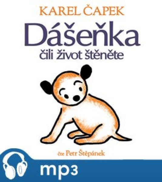 Dášeňka čili život štěněte, mp3 - Karel Čapek