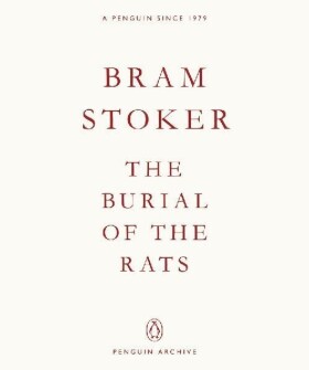 Burial of the Rats - Bram Stoker