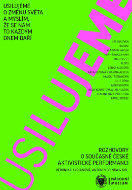 Usilujeme o změnu světa a myslím, že se nám to každým dnem daří - Veronika Kyrianová, Antonín Brinda