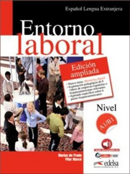 Entorno laboral A1/B1 Libro del alumno + audio descargable - Marcé Álvarez Pilar