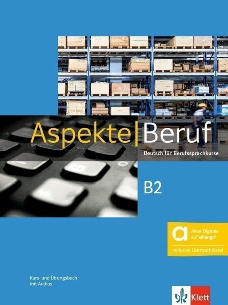 Aspekte Beruf B2 - Hybride Ausgabe - Kursb./Übungsbuch + MP3 allango.net + Lizenz (24 Monate) - Ute Koithan
