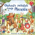 Orchestr zvířátek hraje Mozarta - Sam Taplin