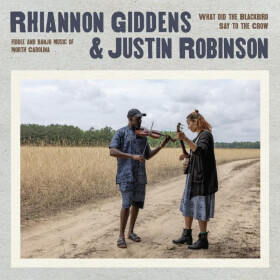What Did The Blackbird Say To The Crow - CD - Rhiannon Giddens