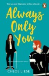 Always Only You: