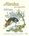 Alenka pro nejmenší Lewis Carroll