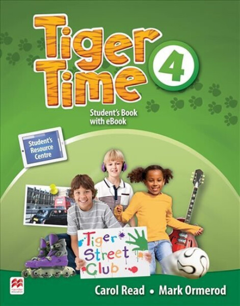 Tiger Time 4: Student´s Book + eBook Pack - Carol Read