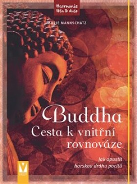 Buddha Cesta vnitřní rovnováze Marie Mannschatz