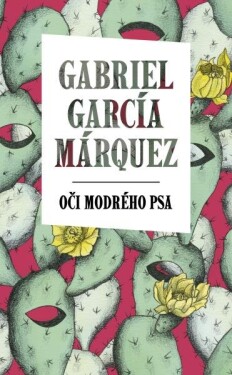 Oči modrého psa Gabriel García Márquez