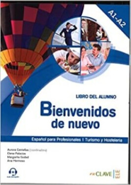 Bienvenidos de nuevo - Libro del alumno + audio (A1-A2) - AA.VV