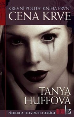 Krevní pouta Cena krve Tanya