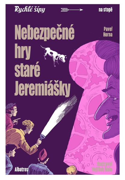 Nebezpečné hry staré Jeremiášky - Jaroslav Foglar