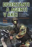 Diverzanti agenti akci Milan Kovář