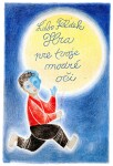 Hra pre tvoje modré oči - ?ubomír Feldek