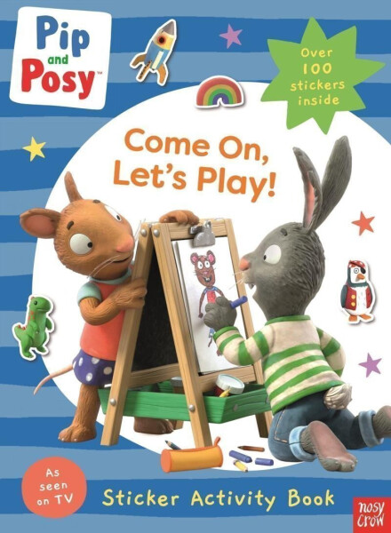Pip and Posy: Come On, Let´s Play! Pip and Posy:
