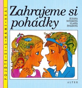 Zahrajeme si pohádky - Zuzana Nováková