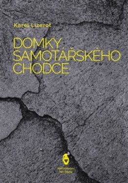 Domky samotářského chodce - Karel Lizerot