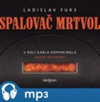 Spalovač mrtvol Ladislav Fuks