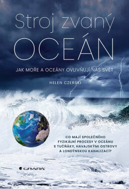 Stroj zvaný oceán - Helen Czerski