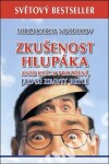 Zkušenost hlupáka aneb klíč k prozření - Jak se zbavit brýlí, 2. vydání - Mirzakarim Norbekov