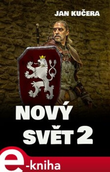 Nový svět 2 - Jan Kučera e-kniha