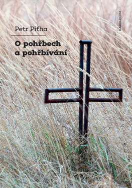 O pohřbech a pohřbívání - Petr Piťha - e-kniha