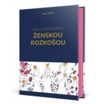 Malý sprievodca ženskou rozkošou - Julia Pietri