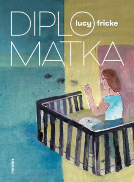 Diplomatka - Lucy Fricke