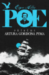 Příběhy Artura Gordona Pyma - Edgar Allan Poe