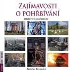 Zajímavosti pohřbívání Jaroslav Kocourek