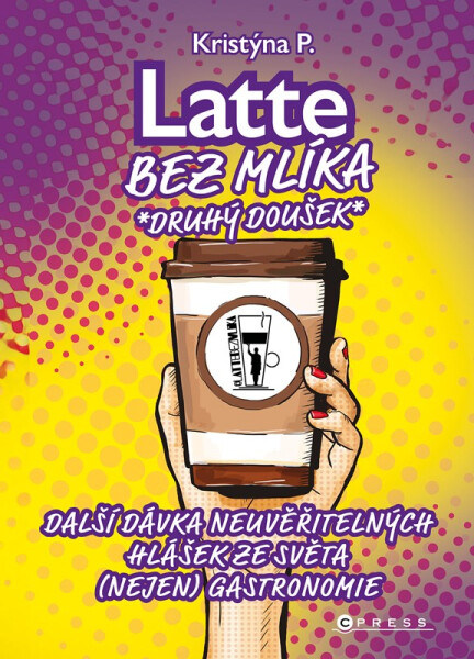Latte bez mlíka: Druhý doušek - Kristýna P.
