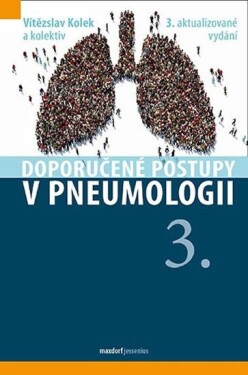 Doporučené postupy v pneumologii, 3. vydání - Vítězslav Kolek