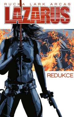 Lazarus 5 - Redukce - Greg Rucka