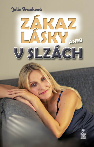 Zákaz lásky aneb v slzách - Julie Franková