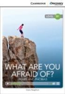 What are you Afraid of? Fears and Phobias Intermediate Book with Online Access - Naughton, Diane