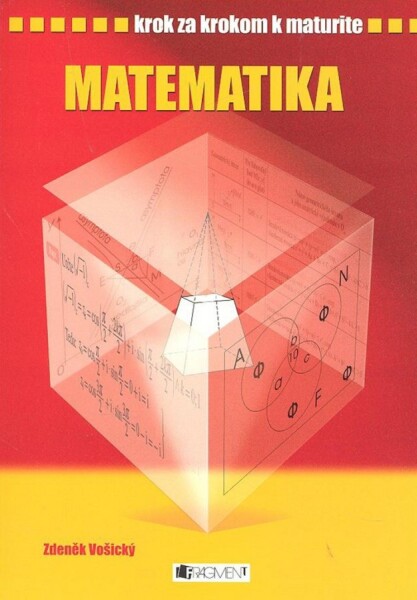 Krok za krokom k maturite - Matematika - Zdeněk Vošický