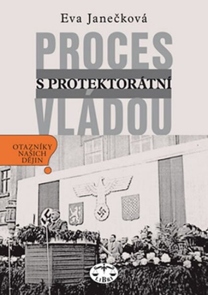 Proces protektorátní vládou Eva Janečková