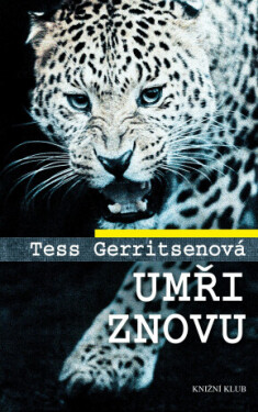 Umři znovu - Tess Gerritsen - e-kniha
