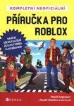 Kompletní neoficiální příručka pro Roblox David Jagneaux,