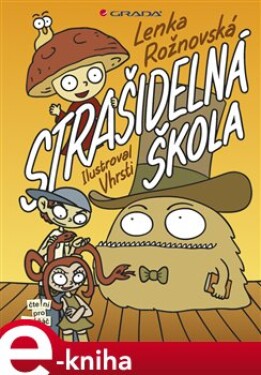 Strašidelná škola - Lenka Rožnovská e-kniha