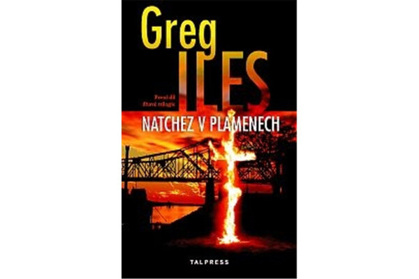 Natchez plamenech Greg Iles