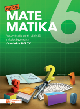 Hravá matematika 6 - Pracovní sešit, 4. vydání