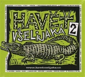 Havěť všelijaká 2 - CD - všelijaká Havěť