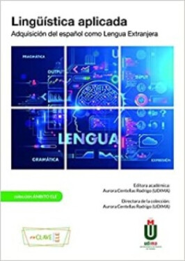 Linguistica aplicada. Adquisicion del espanol como Lengua Extranjera - Centellas Rodrigo, Aurora