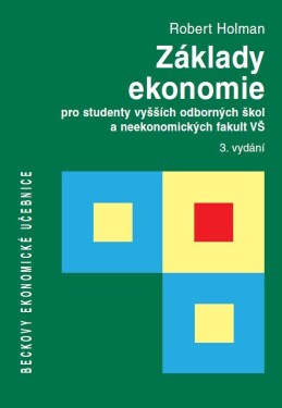 Základy ekonomie pro studenty vyšších odborných škol neekonomických fakult VŠ